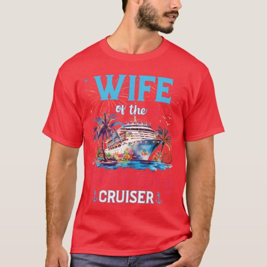 Wife Ofhe Birthday Cruiser Funny Cruise Birthday G Tシャツ (正面)