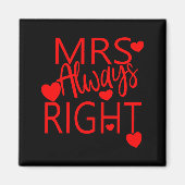 Wife Valentines Gift From Husband Mrs Always Right マグネット (正面)