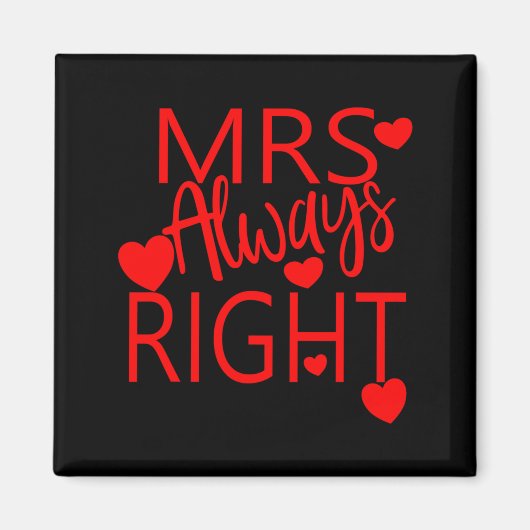 Wife Valentines Gift From Husband Mrs Always Right マグネット (正面)