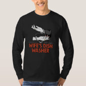 Wifes Dish Washer Husband Pun Mister Joke Tシャツ (正面)
