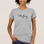 Wifeyのワイシャツ Tシャツ<br><div class="desc">Wifey</div>