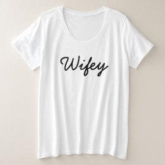 Wifey黒モダン文字白，妻への贈り物 プラスサイズTシャツ