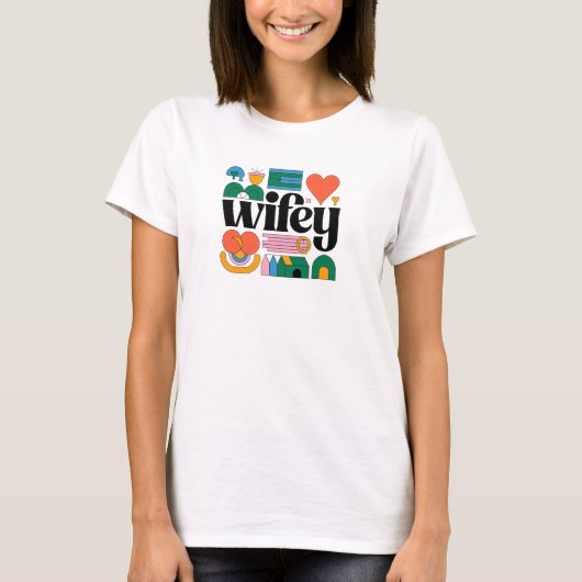 Wifey:衣服の愛を大声で&誇りを持った! Tシャツ (正面)
