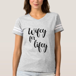Wifey for Lifey Bride Gift Shirt Tシャツ