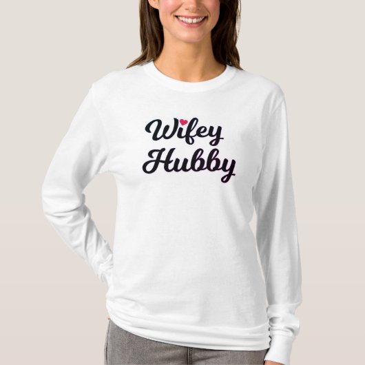 Wifey & Hubbyティー Tシャツ (正面)