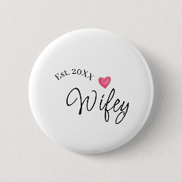Wifey red heart est. Year future wife valentine's  缶バッジ