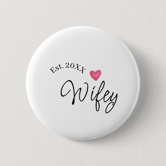 Wifey red heart est. Year future wife valentine's  缶バッジ (正面)