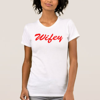 Wifey Tシャツ