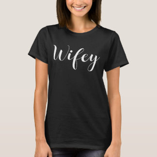 Wifey White Modern White Script Black Womens  Tシャツ