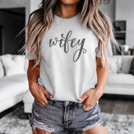 Wifey Women's T-shirt Tシャツ