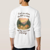 WiFiが弱い場所とビューを見つける スウェットシャツ (裏面)