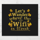 Wifiが弱い場所を歩き回る – ハイキングキャンプ ビールラベル (シングルラベル)