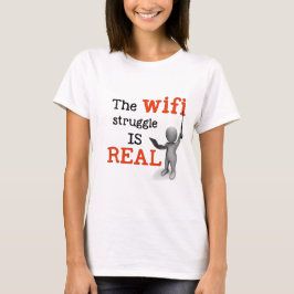 WiFiの苦闘は実質です Tシャツ