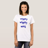 wiggityのwiggityのwack tシャツ (正面フル)