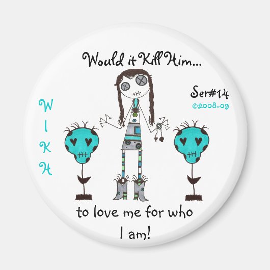 WIKH Ser#14私は変わらない！ マグネット (正面)