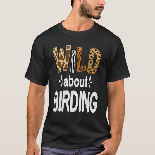 Wild About Birding Tシャツ (正面)