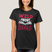 Wild About Books I Love Reading Book Tシャツ (正面)