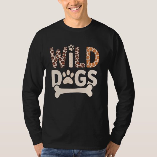 Wild About Dogs Leopards Pattern Humor Tシャツ (正面)