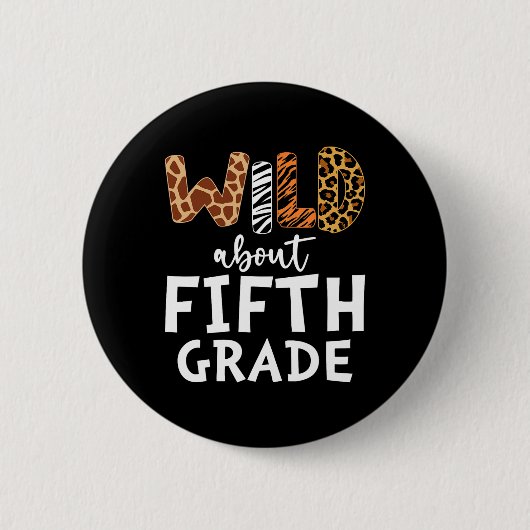 Wild About Fifth Grade Teacher Students Byck To Sc 缶バッジ (正面)