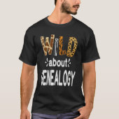 Wild About Genealogy Tシャツ (正面)