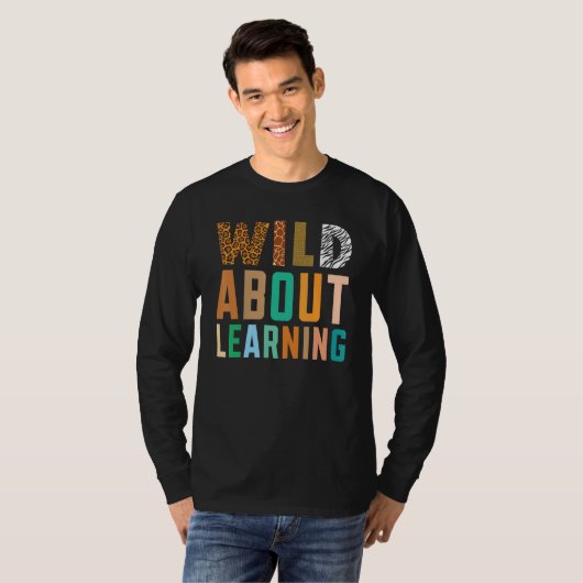 Wild About Learning Teacher Student Back to School Tシャツ (正面フル)