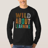 Wild About Learning Teacher Student Back to School Tシャツ (正面)