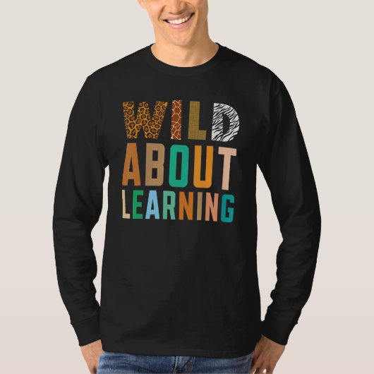 Wild About Learning Teacher Student Back to School Tシャツ (正面)