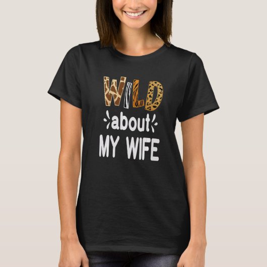 Wild About My Wife Married Couple Husband Tシャツ (正面)