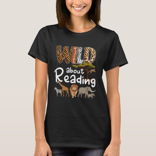 Wild About Reading Books Reader  Bookworm Libraria Tシャツ (正面)