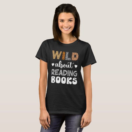 Wild About Reading Reading Books And Bookworm Libr Tシャツ (正面フル)