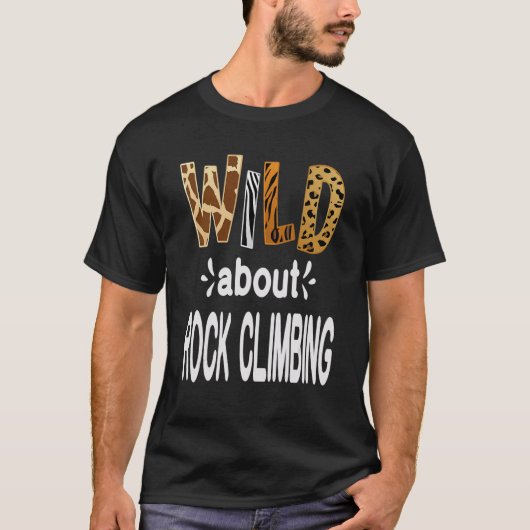 Wild About Rock Climbing Tシャツ (正面)