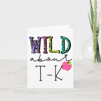 Wild About Tk For T K Teacher Teaching Student Lea カード