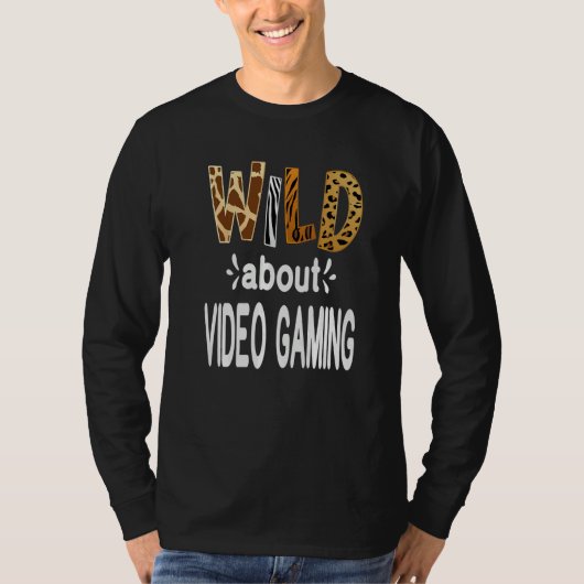 Wild About Video Gaming   Tシャツ (正面)