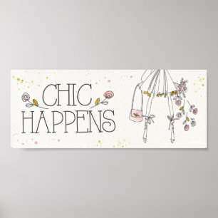 Wild Apple Chic Happens - Fashion Quote ポスター