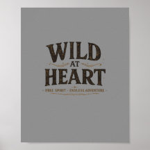 Wild At Heart ラスティックポスター | デジタルダウンロード