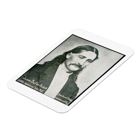 Wild Bill' Hickok （写真b/w） マグネット (左側)