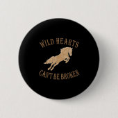 Wild Heart Can't Be Broken Funny S  缶バッジ (正面)