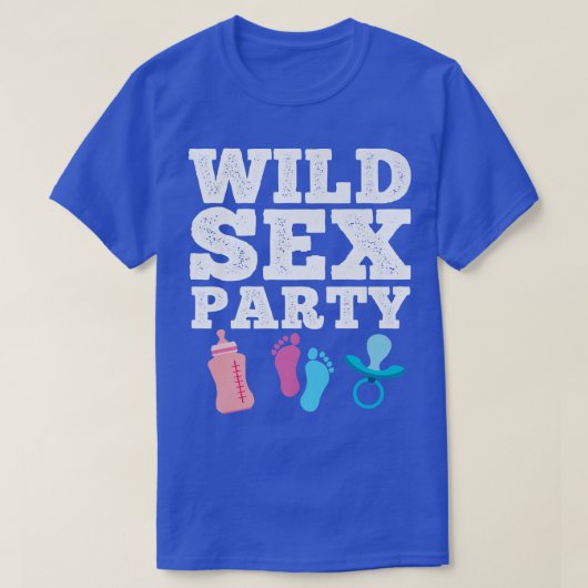 Wild Se Party Funny Raunchy Gender Reveal Party Qu Tシャツ (デザイン正面)