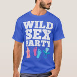 Wild Se Party Funny Raunchy Gender Reveal Party Qu Tシャツ<br><div class="desc">Wild Se Party Funny Raunchy Gender Reveal Party Quote  .</div>