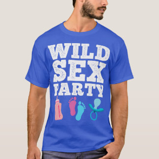 Wild Se Party Funny Raunchy Gender Reveal Party Qu Tシャツ