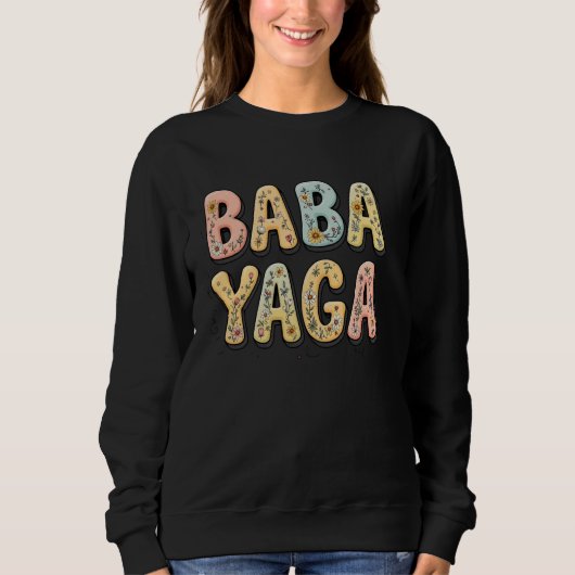 Wildflowers Baba Yaga Floral Mother's Day Baba Yag スウェットシャツ (正面)