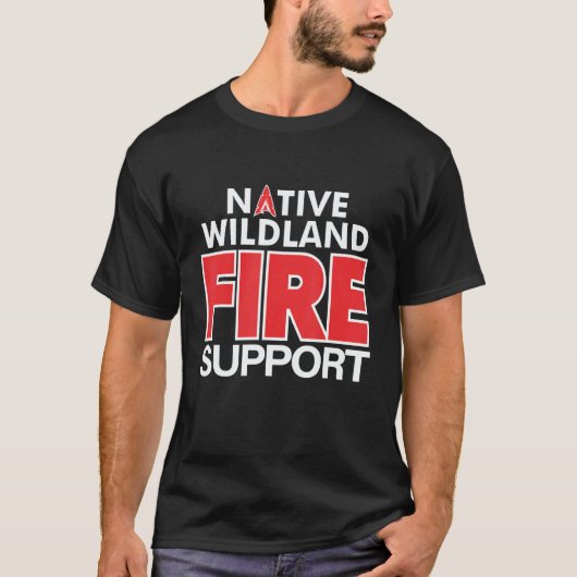 Wildland Fire Rescue Support Firefighters Firemen  Tシャツ (正面)