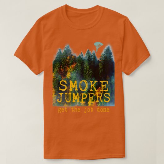 Wildland Firefighter Smokejumper Design Tシャツ (デザイン正面)