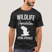 Wildlife Population Control Specialist Tシャツ (正面)