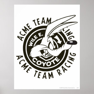 Wile E. Coyote Acme Team Racing B/W ポスター