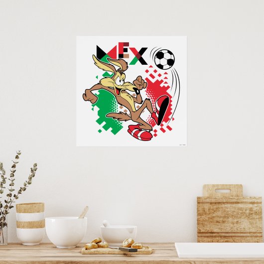 WILE E. COYOTE™ Team Mexico Soccer Graphic ポスター (キッチン)
