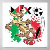 WILE E. COYOTE™ Team Mexico Soccer Graphic ポスター (正面)