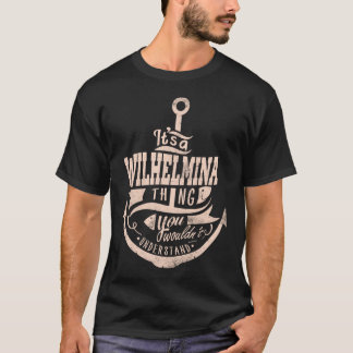 WILHELMINAの事だ、君は理解しないだろう Tシャツ