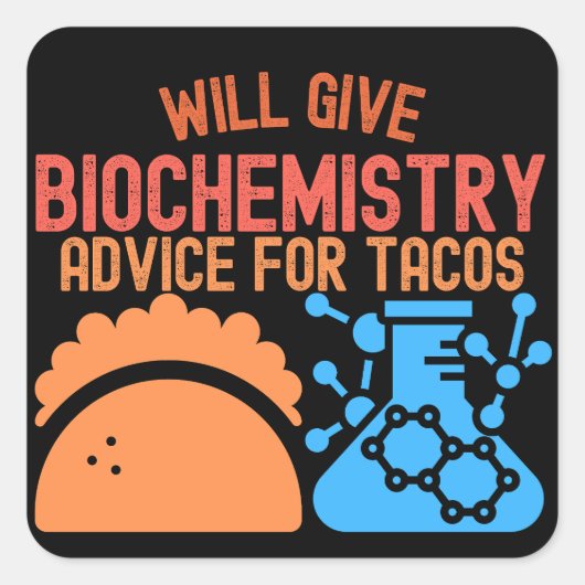 Will 与え Biochemistryアドバイスfor Tacos スクエアシール (正面)