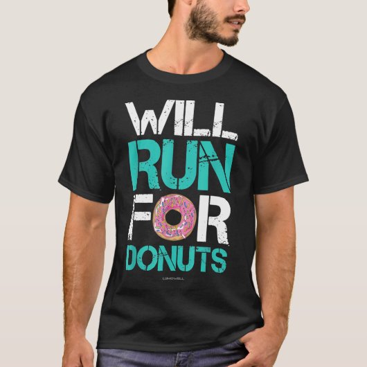 Will 走 For Douts Shirtラおもしろいンナーシャツ Tシャツ (正面)
